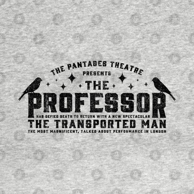 The Professor - The Prestige (Variant) by huckblade